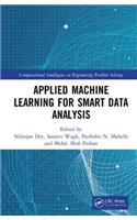 Applied Machine Learning for Smart Data Analysis