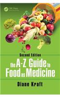 The A-Z Guide to Food as Medicine, Second Edition