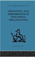 Creativity and Performance in Industrial Organization