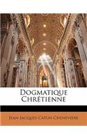 Dogmatique Chrétienne