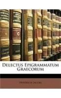 Delectus Epigrammatum Graecorum: (Latin)