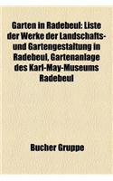 Garten in Radebeul: Liste Der Werke Der Landschafts- Und Gartengestaltung in Radebeul, Gartenanlage Des Karl-May-Museums Radebeul(German)