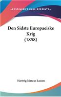 Den Sidste Europaeiske Krig (1858)