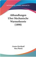 Abhandlungen Uber Mechanische Warmetheorie (1898)