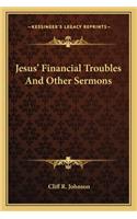 Jesus' Financial Troubles and Other Sermons