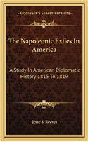The Napoleonic Exiles In America