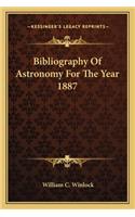 Bibliography Of Astronomy For The Year 1887