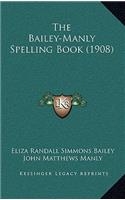 Bailey-Manly Spelling Book (1908)