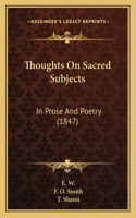 Thoughts on Sacred Subjects