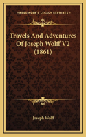 Travels and Adventures of Joseph Wolff V2 (1861)