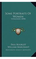 Some Portraits Of Women