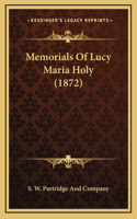 Memorials Of Lucy Maria Holy (1872)