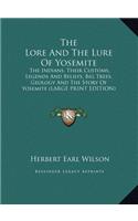 Lore And The Lure Of Yosemite