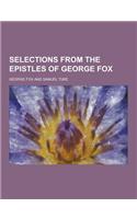 Selections from the Epistles of George Fox