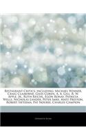 Articles on Restaurant Critics, Including: Michael Winner, Craig Claiborne, Giles Coren, A. A. Gill, R. W. Apple, Jr., Ruth Reichl, Egon Ronay, Patric