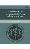 A Framework for Implementing Independent Component Analysis Algorithms: (English)