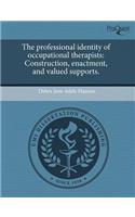 Professional Identity of Occupational Therapists: Constructi