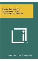 How To Write Scientific And Technical Papers