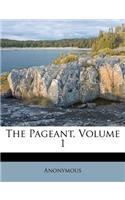 The Pageant, Volume 1
