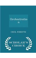 Orchestration - Scholar's Choice Edition