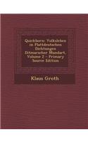 Quickborn: Volksleben in Plattdeutschen Dichtungen Ditmarscher Mundart, Volume 2