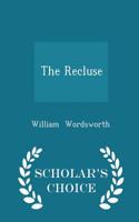 The Recluse - Scholar's Choice Edition