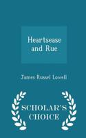 Heartsease and Rue - Scholar's Choice Edition