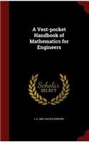 A Vest-Pocket Handbook of Mathematics for Engineers