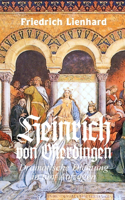 Heinrich von Ofterdingen, Dramatische Dichtung in fünf Aufzügen
