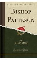 Bishop Patteson (Classic Reprint)