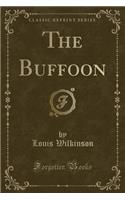 The Buffoon (Classic Reprint)