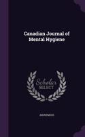 Canadian Journal of Mental Hygiene: (English)