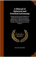 A Manual of Spherical and Practical Astronomy