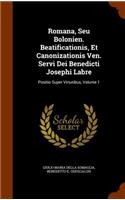 Romana, Seu Bolonien. Beatificationis, Et Canonizationis Ven. Servi Dei Benedicti Josephi Labre