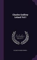 Charles Godfrey Leland Vol I