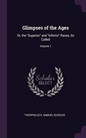 Glimpses of the Ages