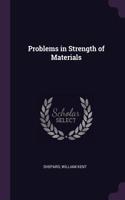 Problems in Strength of Materials