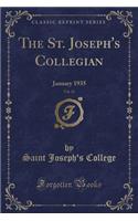 The St. Joseph's Collegian, Vol. 23: January 1935 (Classic Reprint)