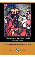 Glory of the Shia World (Illustrated Edition) (Dodo Press)