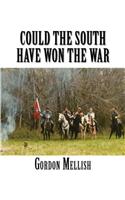 Could the South Have Won the War: (English)