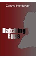 Hatching Eggs