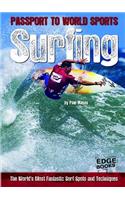 Surfing: The World's Most Fantastic Surf Spots and Techniques(Passport to World Sports)