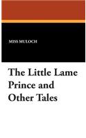 The Little Lame Prince and Other Tales