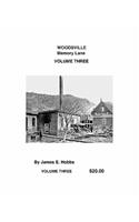 Woodsville, Memory Lane Volume Three