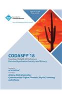 Codaspy '18: Proceedings of the Eighth ACM Conference on Data and Application Security and Privacy