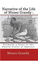 Narrative of the Life of Moses Grandy