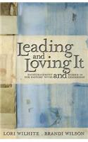 Leading and Loving It