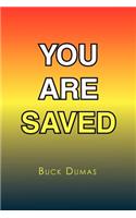 You Are Saved