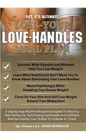 Sgt. F's Ultimate Lose Your Love Handles Meal Plan