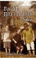 For My Brothers Sake